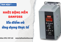 Khởi động mềm Danfoss là gì? Ưu điểm và ứng dụng thực tế Khởi động mềm Danfoss là gì? Ưu điểm và ứng dụng thực tế