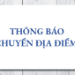 THÔNG BÁO THAY ĐỔI ĐỊA CHỈ VĂN PHÒNG GIAO DỊCH