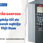 Biến tần Danfoss – Giải pháp tối ưu cho doanh nghiệp tại Việt Nam